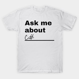 Ask Me About C# T-Shirt